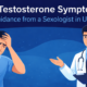 Low Testosterone Symptoms Get Guidance from a Sexologist in Udaipur